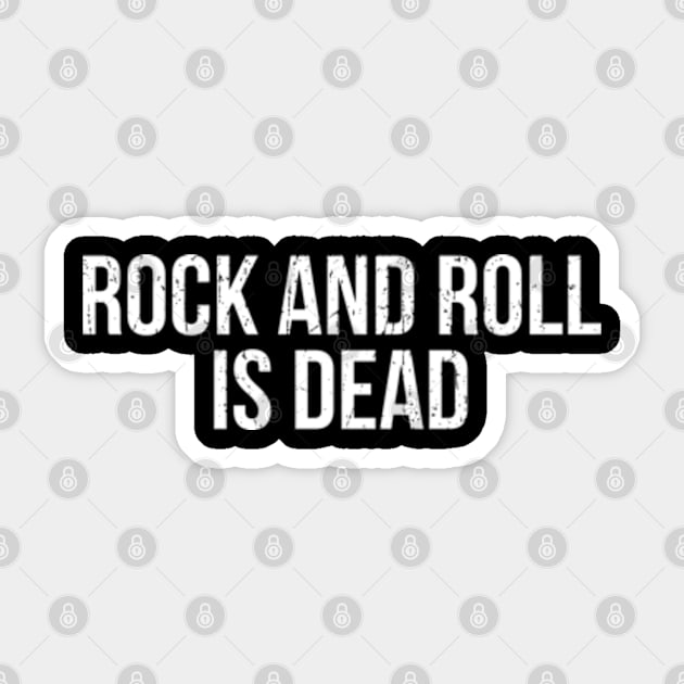 rock and roll is dead Sticker by small alley co